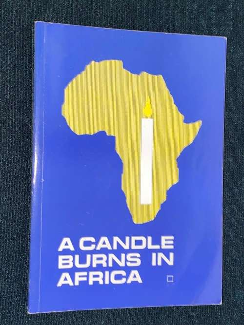 A CANDLE BURNS IN AFRICA THE STORY OF THE CHURCH OF ENGLAND IN SOUTH AFRICA