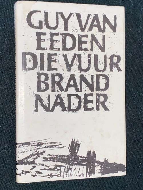 DIE VUUR BRAND NADER DEUR GUY VAN EEDEN
