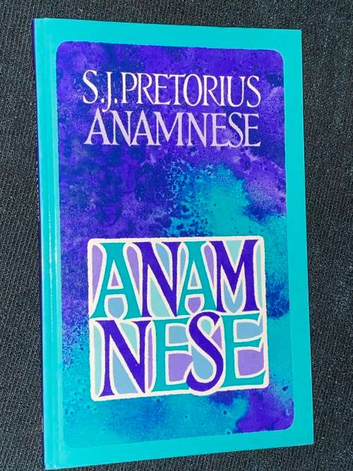 ANAMNESE DEUR S.J. PRETORIUS