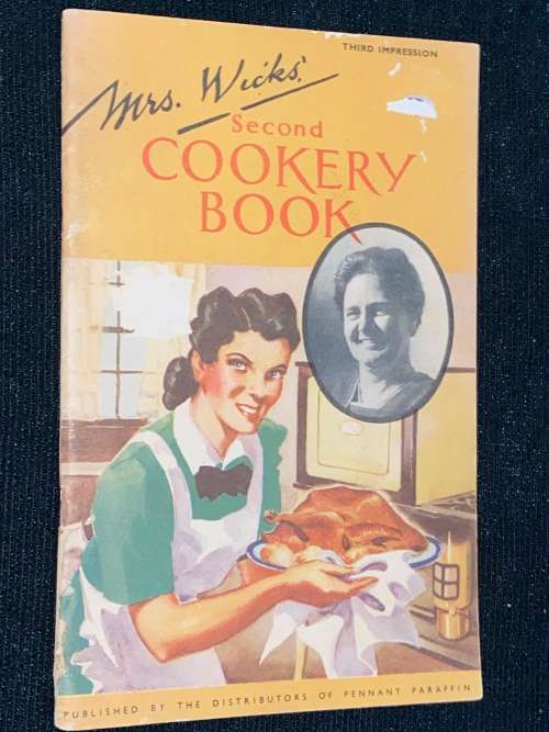 MRS. WICKS SECOND COOKERY BOOK 1950`S