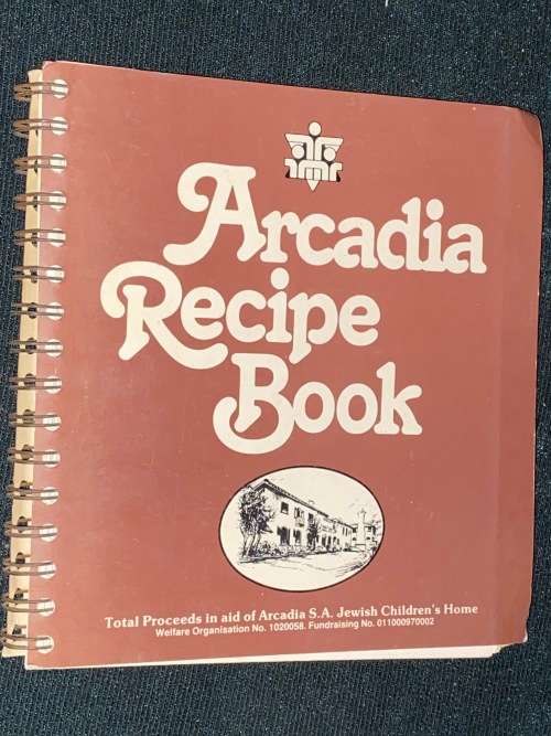 ARCADIA RECIPE BOOK - ARCADIA S.A. JEWISH CHILDREN`S HOME