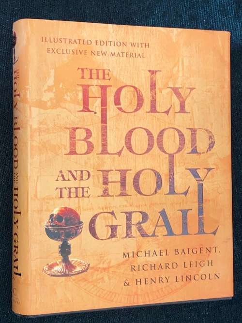 THE HOLY BLOOD AND THE HOLY GRAIL ILLUSTRATED EDITION WITH EXCLUSIVE NEW MATERIAL