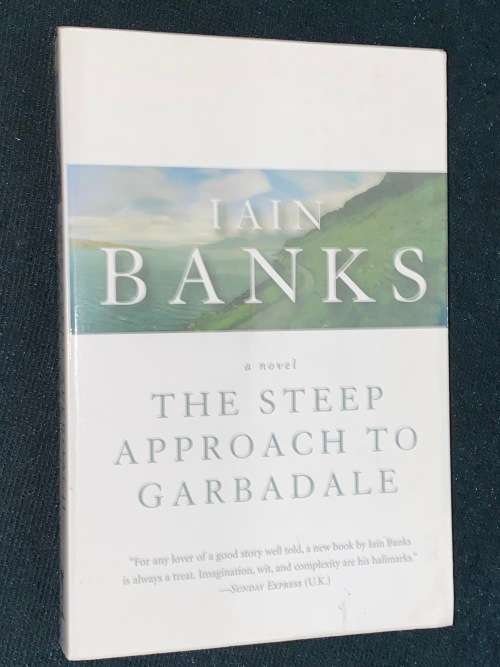 THE STEEP APPROACH TO GARB`DALE BY IAIN BANKS