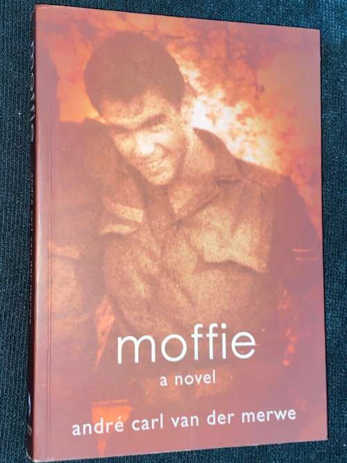 MOFFIE A NOVEL BY ANDRE CARL VAN DER MERWE