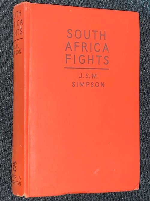 SOUTH AFRICA FIGHTS BY J.S.M. SIMPSON