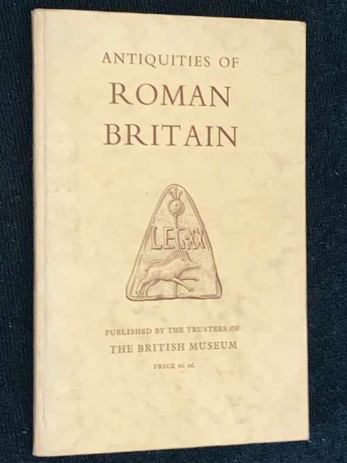 ANTIQUITIES OF ROMAN BRITAIN THE BRITISH MUSEUM