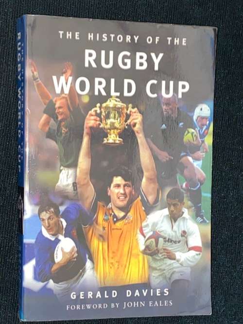 THE HISTORY OF THE RUGBY WORLD CUP BY GERALD DAVIES