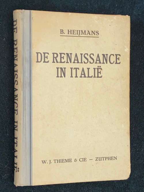 DE RENAISSANCE IN ITALIE GEDURENDE DE 15E EEUW DOOR B. HEIJMANS