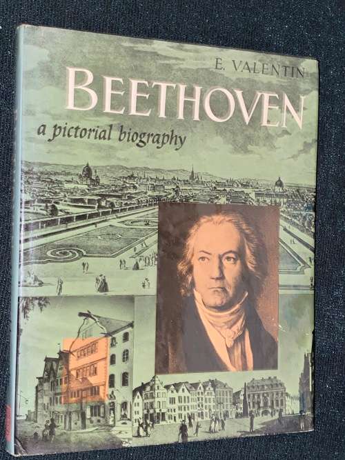 BEETHOVEN A PICTORIAL BIOGRAPHY BY E. VALENTIN