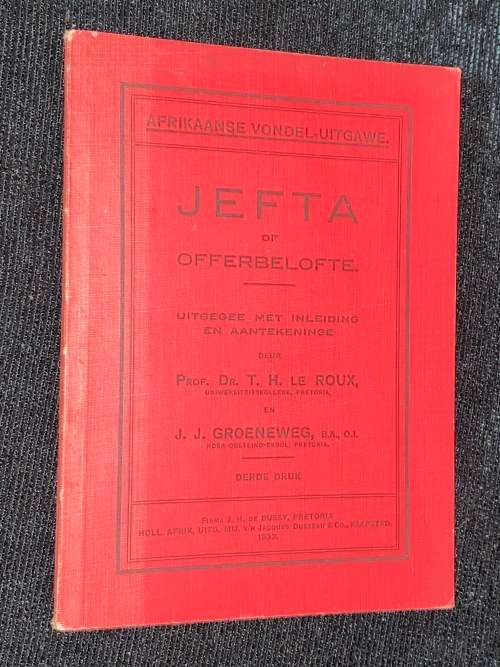 JEFTA OF OFFERBELOFTE DEUR PROF. DR. T.H. LE ROUX EN J.J. GROENEWEG