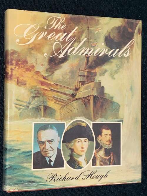 THE GREAT ADMIRALS BY RICHARD HOUGH