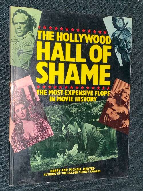 THE HOLLYWOOD HALL OF SHAME THE MOST EXPENSIVE FLOPS IN MOVIE HISTORY