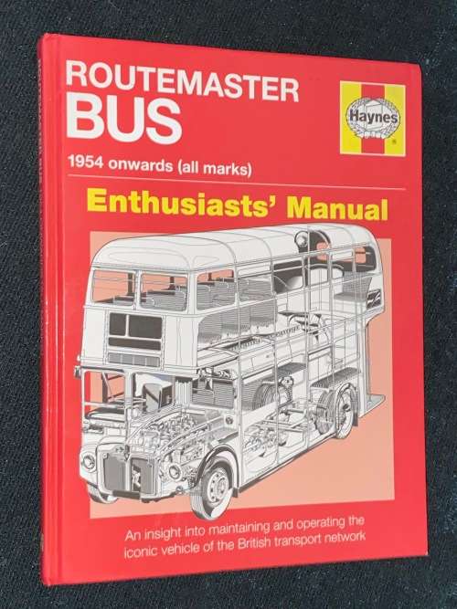 HAYNES ROUTEMASTER BUS ENTHUSIASTS` MANUAL 1954 ONWARDS