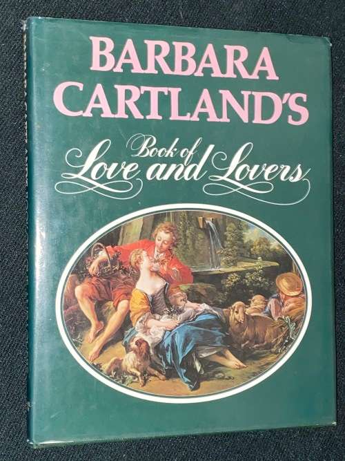 BARBARA CARTLAND BOOK OF LOVE AND LOVERS