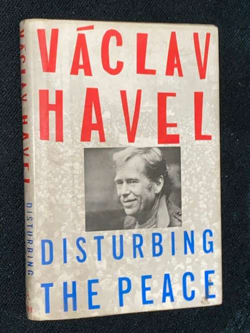 DISTURBING THE PEACE BY VACLAN HAVEL