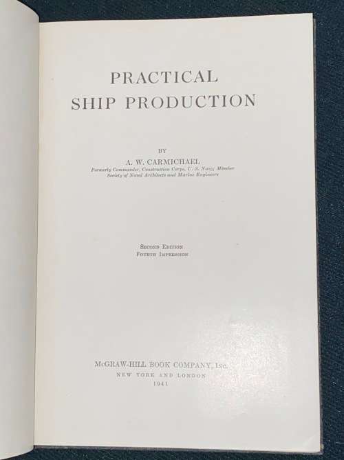 PRACTICAL SHIP PRODUCTION BY A.W. CARMICHAEL