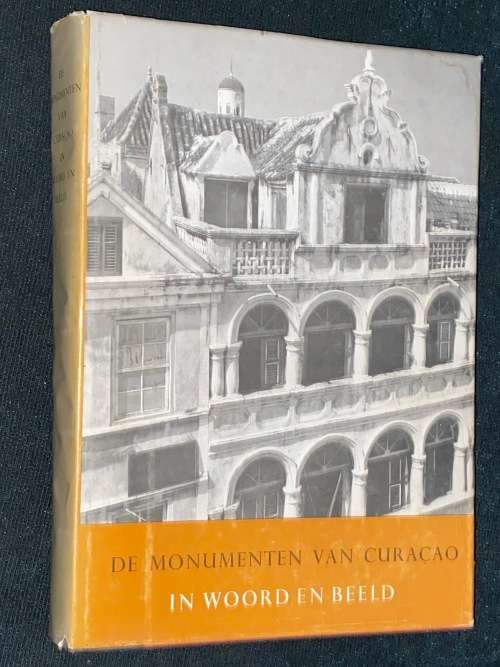 DE MONUMENTEN VAN CURACAO IN WOORD EN BEELD DOOR PROF. DR. M.D. OZINGA 1959