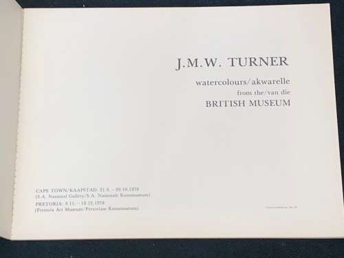 J.M.W. TURNER WATERCOLOURS FROM THE BRITISH MUSEUM CPT/PRETORIA GALLERIES 1978