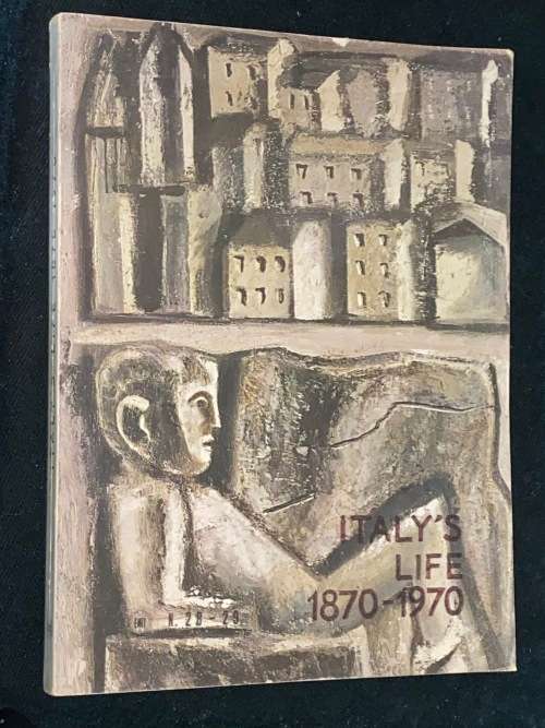 ITALY`S LIFE 1870-1970