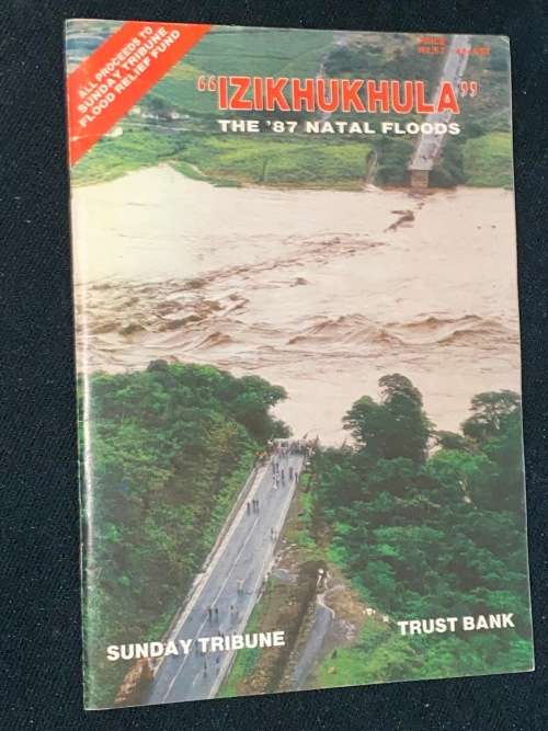 IZIKHUKHULA THE `87 NATAL FLOODS