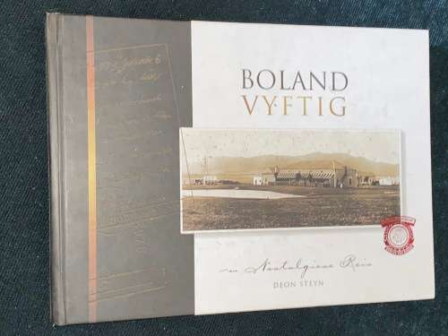 BOLAND VYFTIG `N NOSTALGIESE REIS DEUR DEON STEYN