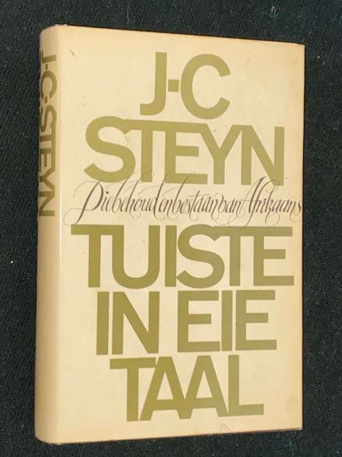TUISTE IN EIE TAAL DEUR J.C. STEYN