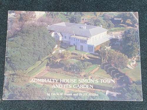 ADMIRALITY HOUSE SIMON`S TOWN AND IT`S GARDEN BOOKLET