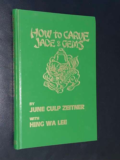 HOW TO CARVE JADE & GEMS BY JUNE CULP ZEITNER WITH HING WA LEE