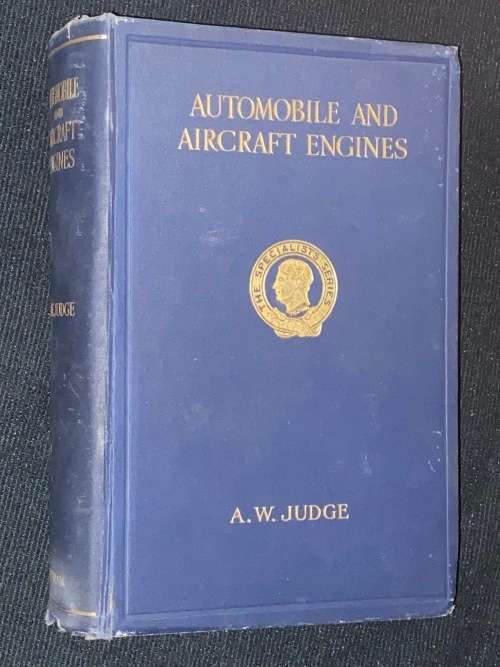 AUTOMOBILE AND AIRCRAFT ENGINES BY A.W. JUDGE 1934