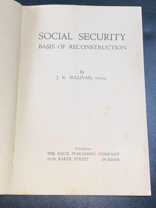 SOCIAL SECURITY BASIS OF RECONSTRUCTION BY J.R. SULLIVAN RARE PUBLICATION
