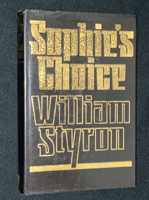 SOPHIE`S CHOICE BY WILLIAM STYRON