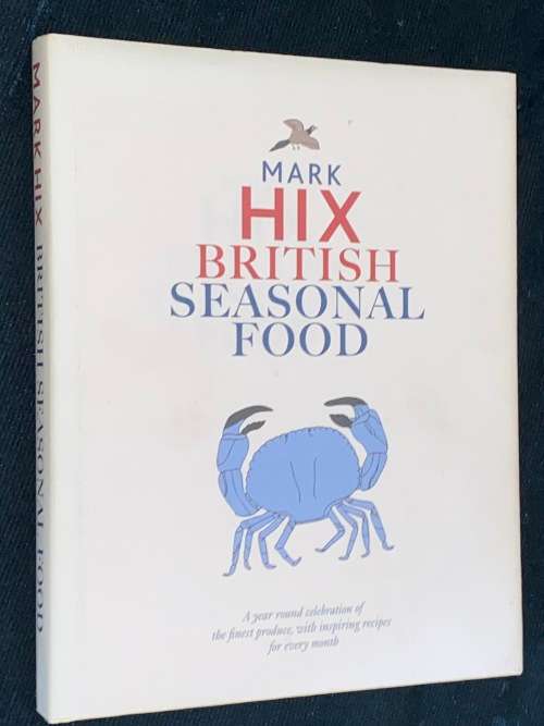 MARK HIX BRITISH SEASONAL FOOD