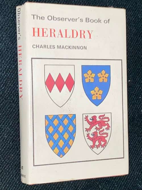 THE OBSERVER`S BOOK OF HERALDRY BY CHARLES MACKINNON