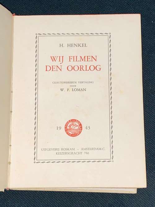 WIJ FILMEN DEN OORLOG H. HENKEL 1943 DUTCH