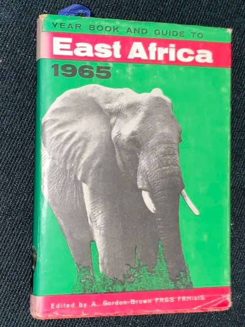 YEARBOOK & GUIDE TO EAST AFRICA 1965 EDITED BY A. GORDON-BROWN