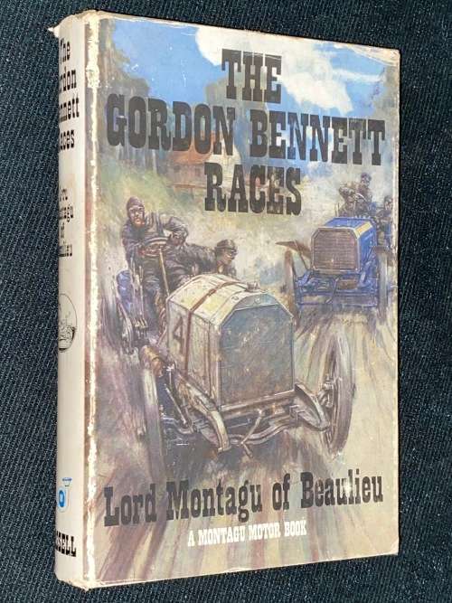 THE GORDON BENNETT RACES BY LORD MONTAGU OF BEAULIEU