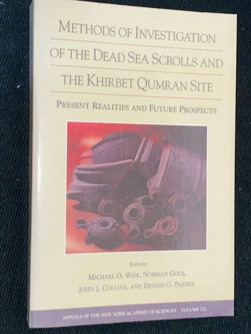 Methods of Investigation of the Dead Sea Scrolls and the Khirbet Qumran Site