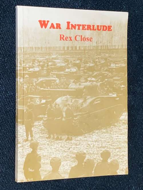 WAR INTERLUDE BY REX CLOSE