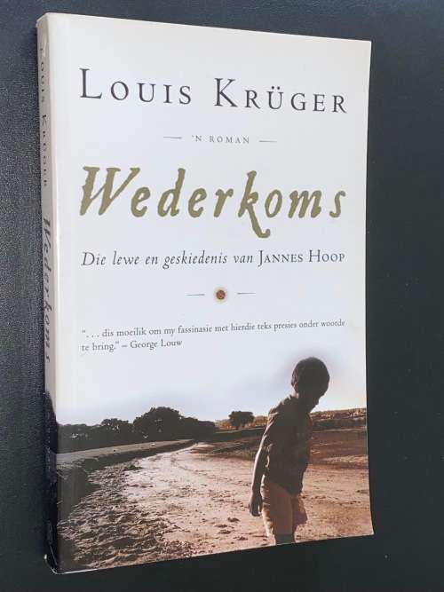 WEDERKOMS DIE LEWE EN GESKIEDENIS VAN JANNES HOOP DEUR LOUIS KRUGER