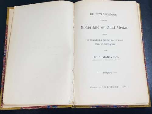 DE BETREKKINGEN TUSSCHEN NEDERLAND EN ZUID-AFRIKA DR. N. MANSVELT 1902