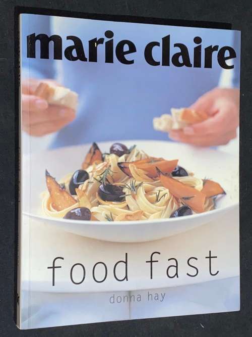 MARIE CLAIRE FOOD FAST BY DONNA HAY