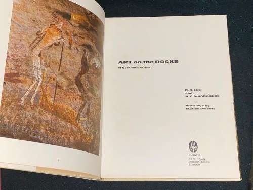 ART ON THE ROCKS OF SOUTHERN AFRICA BY D.N. LEE AND H.C. WOODHOUSE
