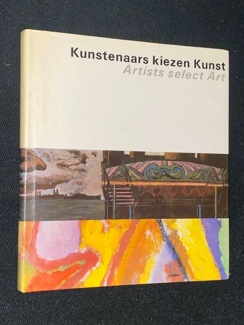 KUNSTENAARS KIEZEN KUNST - ARTIST SELECT ART 1987