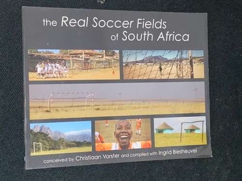 THE REAL SOCCER FIELDS OF SOUTH AFRICA