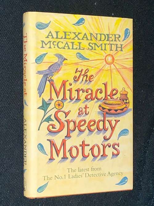 THE MIRACLE OF SPEEDY MOTORS BY ALEXANDER MCCALL SMITH