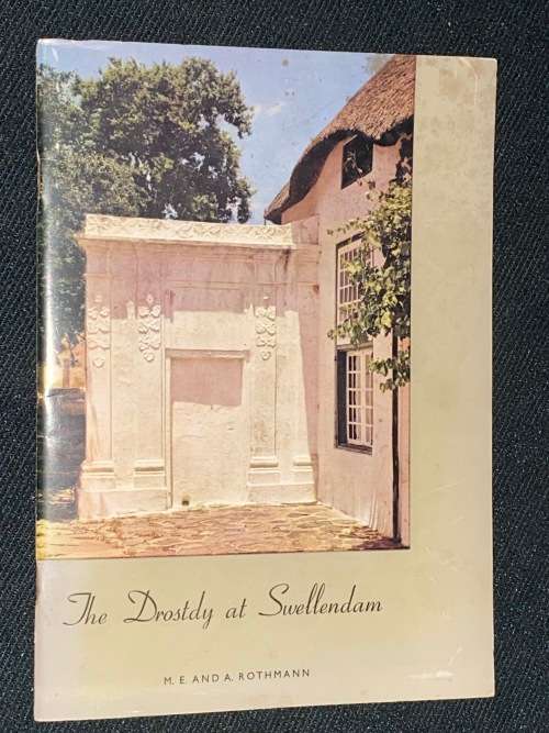 THE DROSTY AT SWELLENDAM BY M.E. AND A. ROTHMAN
