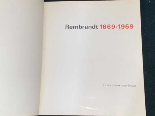 REMBRANDT 1669/1969 RIKSMUSEUM AMSTERDAM