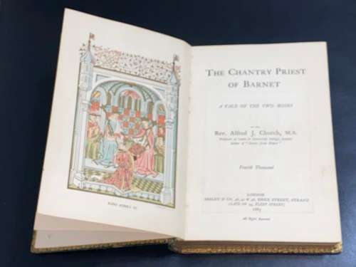 THE CHANTRY PRIEST OF BARNET A TALE OF THE TWO ROSES BY REV. ALFRED J. CHURCH 1885
