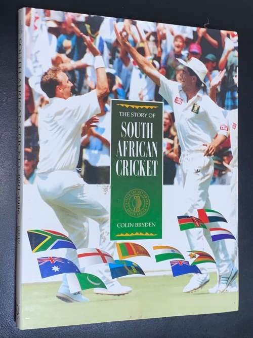 THE STORY OF SOUTH AFRICAN CRICKET BY COLIN BRYDEN