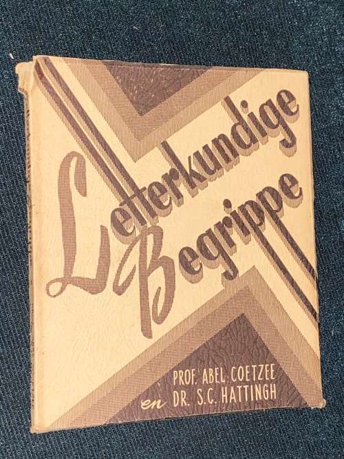 LETTERKUNDIGE BEGRIPPE DEUR ABEL COETZEE EN DR. S.C. HATTINGH